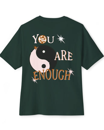 You Are Enough T-shirt