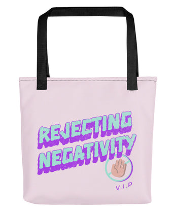 Rejecting Negativity Tote Bag